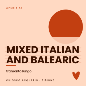 Copertina della playlist Aperitiki Mixed Italian and Balearic del Chiosco Acquario di Bibione